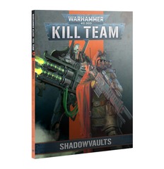 Kill Team Codex: Shadowvaults 103-11